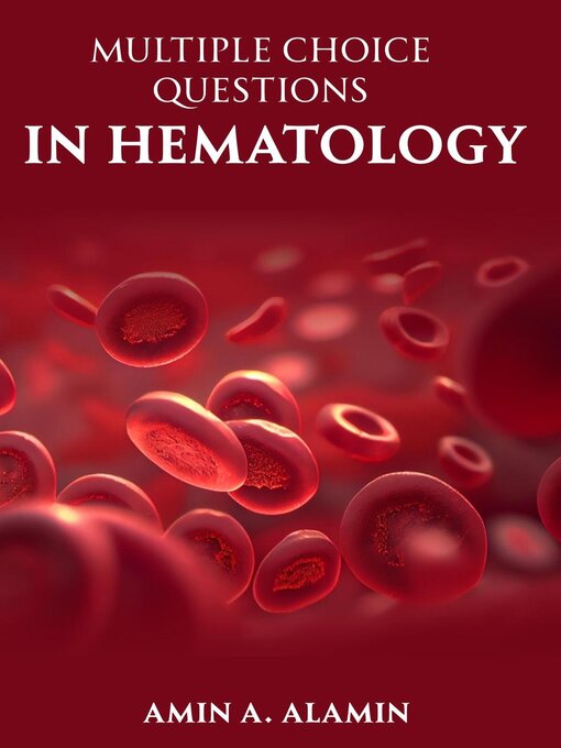 Title details for Multiple Choice Questions in Hematology by Amin Alamin - Available